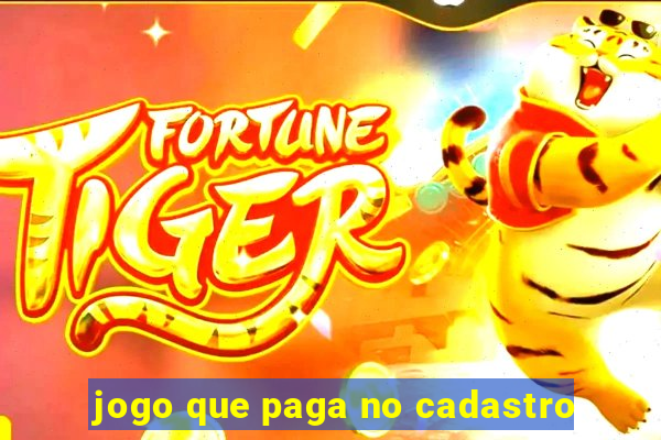 jogo que paga no cadastro